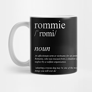 “Rommie dictionary” definition | Romanian rescue | Rescue Dog | Adopt Don't Shop Mug